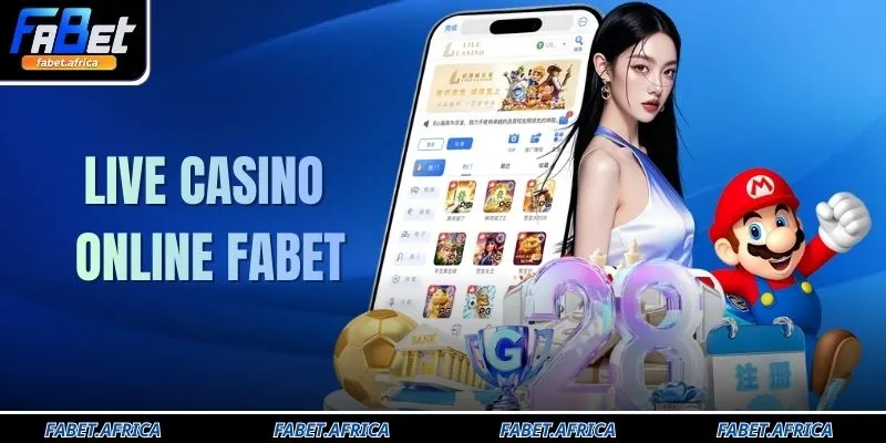 Live Casino Online FABET Top 1 Sòng Bạc Uy Tín Nhất 2026